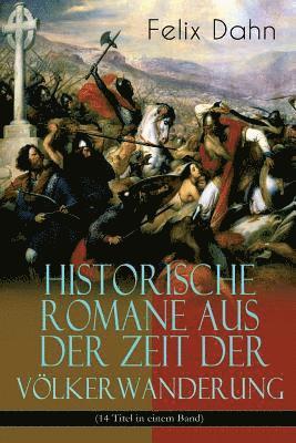 bokomslag Historische Romane aus der Zeit der Vlkerwanderung (14 Titel in einem Band) (Band 2/3)