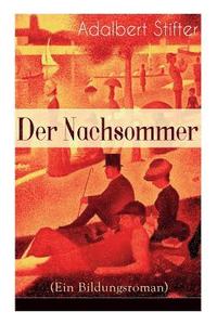 bokomslag Der Nachsommer (Ein Bildungsroman)