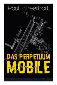 bokomslag Das Perpetuum Mobile
