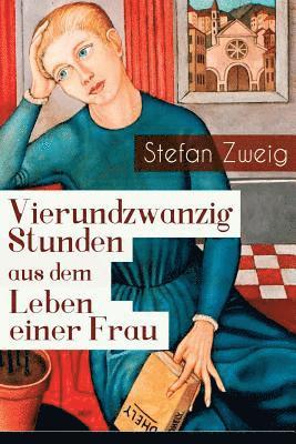 Vierundzwanzig Stunden aus dem Leben einer Frau