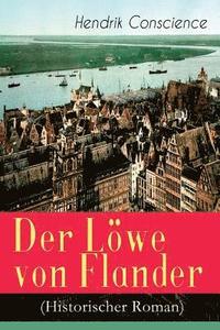 bokomslag Der Lwe von Flander (Historischer Roman)