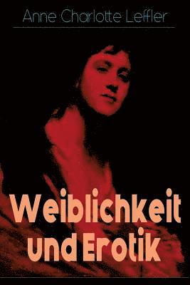 Anne Charlotte Leffler, Mathilde Mann - Weiblichkeit und Erotik, Häftad