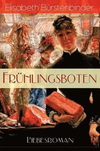 bokomslag Fr hlingsboten (Liebesroman)