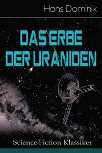 bokomslag Das Erbe der Uraniden (Science-Fiction Klassiker)