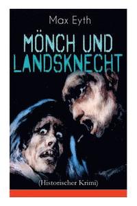 bokomslag Moench und Landsknecht (Historischer Krimi)