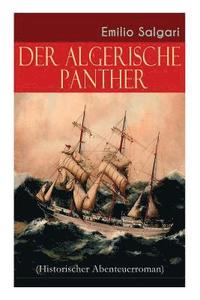 bokomslag Der algerische Panther (Historischer Abenteuerroman)