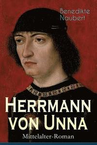 bokomslag Herrmann von Unna (Mittelalter-Roman)