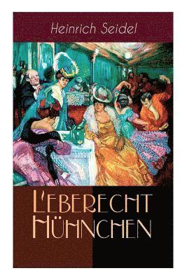 Heinrich Seidel - Leberecht Hühnchen, Häftad