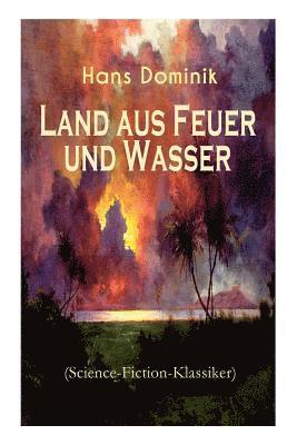 bokomslag Land Aus Feuer Und Wasser (Science-Fiction-Klassiker)