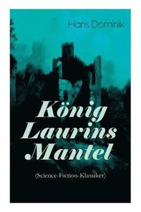bokomslag K nig Laurins Mantel (Science-Fiction-Klassiker)