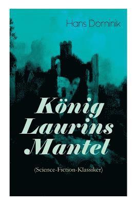 bokomslag Knig Laurins Mantel (Science-Fiction-Klassiker)