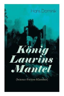 K nig Laurins Mantel (Science-Fiction-Klassiker) 1