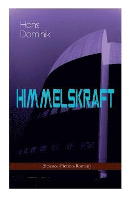 bokomslag Himmelskraft (Science-Fiction-Roman)