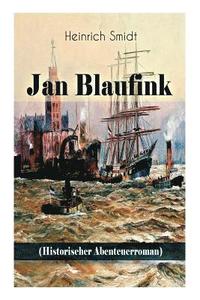 bokomslag Jan Blaufink (Historischer Abenteuerroman)