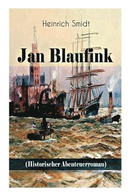 Jan Blaufink (Historischer Abenteuerroman) 1