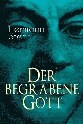 Der begrabene Gott 1