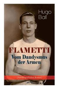 bokomslag FLAMETTI - Vom Dandysmus der Armen (Autobiografischer Roman)
