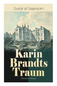 bokomslag Karin Brandts Traum (Historischer Roman)