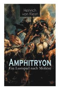 bokomslag Amphitryon - Ein Lustspiel nach Moli re