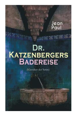 bokomslag Dr. Katzenbergers Badereise (Klassiker der Satire)