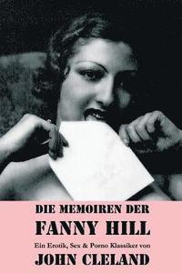 bokomslag Memoiren der Fanny Hill (Ein Erotik, Sex & Porno Klassiker)