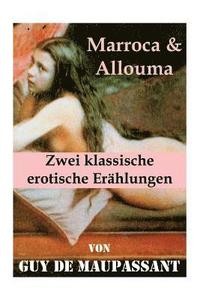 bokomslag Marroca & Allouma (Zwei klassische erotische Er hlungen)