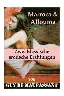 Marroca & Allouma (Zwei klassische erotische Er hlungen) 1