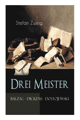 bokomslag Drei Meister. Balzac - Dickens - Dostojewski