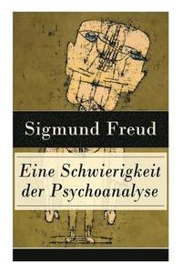 bokomslag Eine Schwierigkeit der Psychoanalyse