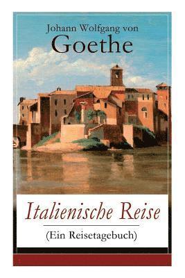 bokomslag Italienische Reise (Ein Reisetagebuch)