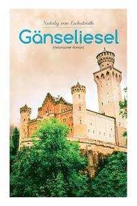 bokomslag Ganseliesel (Historischer Roman)
