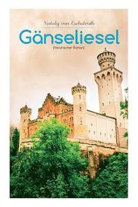 bokomslag Gänseliesel (Historischer Roman)