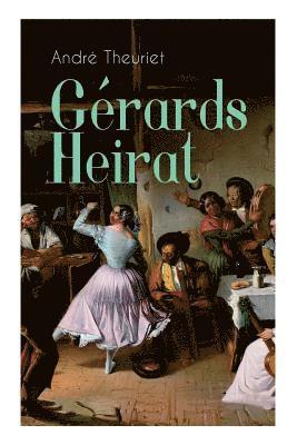 Andre Theuriet, Natalie Rumelin, Natalie Theuriet, André - Gérards Heirat (Vollständige Ausgabe), Häftad