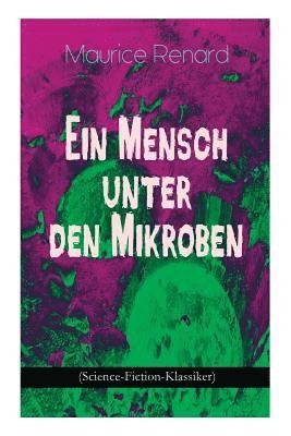 bokomslag Ein Mensch Unter Den Mikroben (Science-Fiction-Klassiker)
