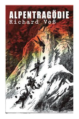 Richard Vo, Richard Voß - Alpentragödie, Häftad