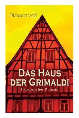 Richard Vo, Richard Voß - Haus der Grimaldi (Historischer Roman), Häftad