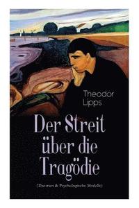 bokomslag Der Streit ber die Tragdie (Theorien & Psychologische Modelle)