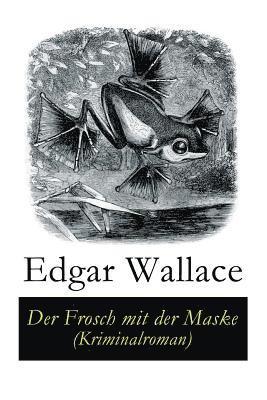 Der Frosch mit der Maske (Kriminalroman)