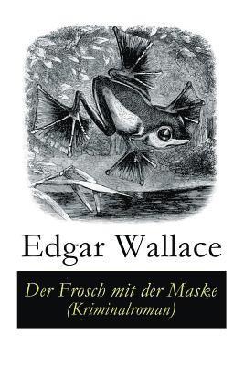 Der Frosch mit der Maske (Kriminalroman) 1