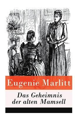 Das Geheimnis der alten Mamsell 1