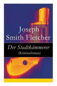 bokomslag Der Stadtk mmerer (Kriminalroman)
