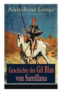 bokomslag Geschichte des Gil Blas von Santillana
