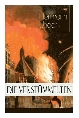Hermann Ungar - Die Verstümmelten, Häftad