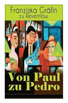 Franziska Gräfin Zu Reventlow - Von Paul Zu Pedro, Häftad