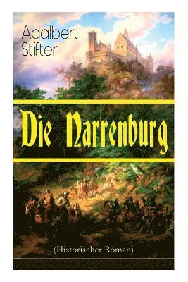 Die Narrenburg (Historischer Roman) 1