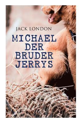 Jack London - Michael Der Bruder Jerrys, Häftad