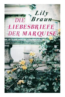 bokomslag Die Liebesbriefe der Marquise