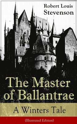 bokomslag Master of Ballantrae: A Winter's Tale (Illustrated Edition)