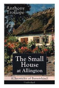 bokomslag The Small House at Allington (Chronicles of Barsetshire) - Unabridged
