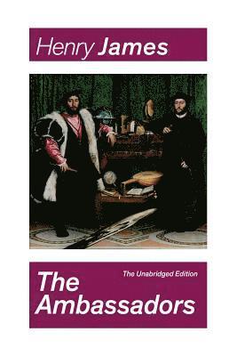 bokomslag The Ambassadors (The Unabridged Edition)